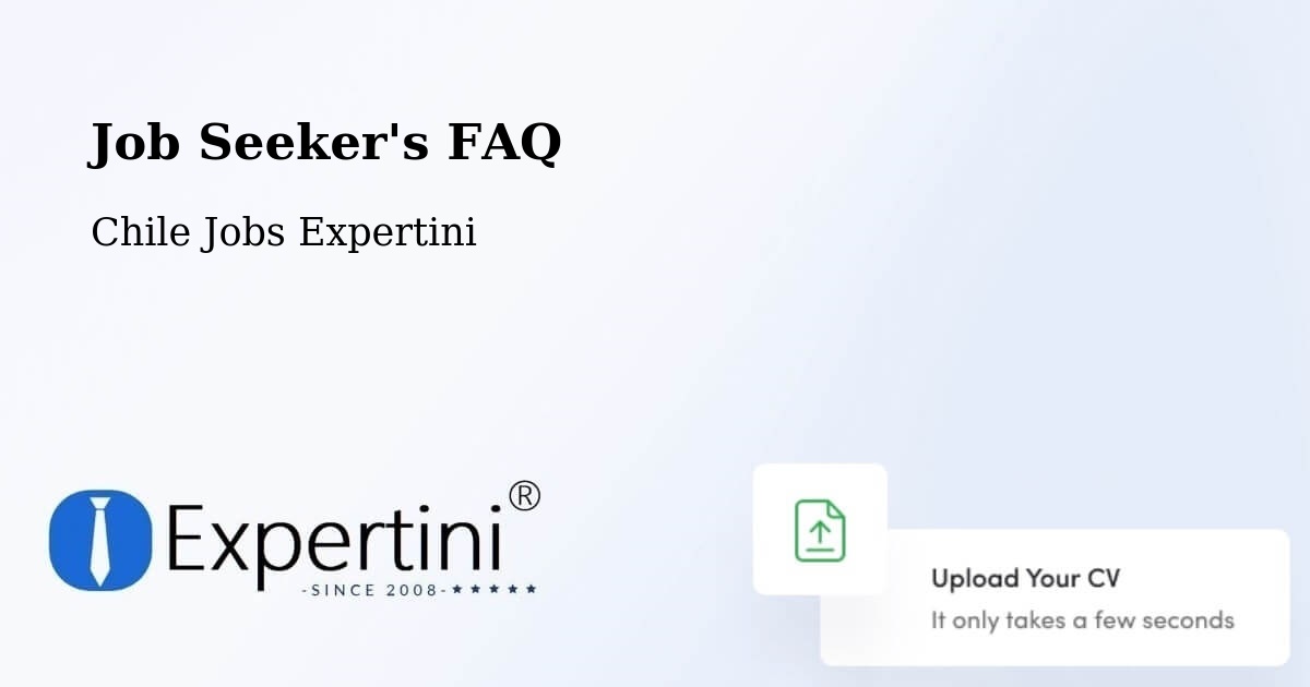 Job Seeker FAQ – Empedrado - Chile Jobs Expertini
